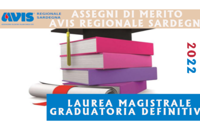 ASSEGNI DI MERITO AVIS REGIONALE SARDEGNA – LAUREA MAGISTRALE- GRADUATORIA DEFINITIVA ANNO 2022 [GRADUATORIA DEFINITIVA]