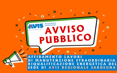 AVVISO PUBBLICO per l’affidamento di lavori di manutenzione straordinaria eriqualificazione energetica della Sede di Avis Regionale Sardegnain Piazza G. Galilei n°32.